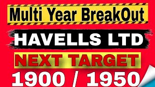 Big BreakOut in HAVELLS KNOW THE NEXT TARGET HAVELLS SHARE LATEST NEWS [upl. by Aynatan]