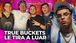 REACCIÓN A TIRAERA DE LUAR Y JUHN  TRUE BUCKETS [upl. by Arikihs]