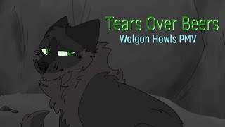 Tears Over Beers  Wolgon Howls PMV [upl. by Annoda425]