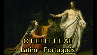 O Filii et Filiae  LEGENDADO PTBR [upl. by Sillsby]