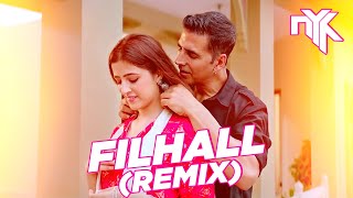 DJ NYK  Filhall Remix  Akshay Kumar Ft Nupur Sanon  BPraak  Jaani  Arvindr Khaira  Ammy Virk [upl. by Aisela]