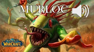 Murloc World of Warcraft  Sound Effect HD [upl. by Aicemed]