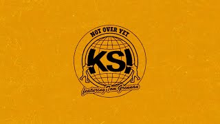 KSI  Not Over Yet Feat Tom Grennan Official Lyric Video [upl. by Eirrek]