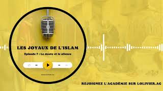 Les Joyaux de lIslam 7 Le doute et le silence [upl. by Dent]