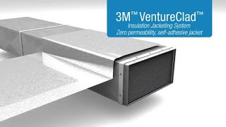 3M™ VentureClad™ Insulation Jacketing System [upl. by Rehteh676]