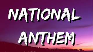 Lana Del Rey  National Anthem Lyrics [upl. by Mirabel]