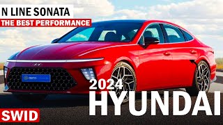 2024 Hyundai Sonata N Line The Best Performance  SWID [upl. by Grew861]