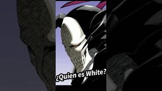 ¿Quien es WhiteBlanco bleach bleachthousandyearbloodwar anime manga white blanco mrbeast [upl. by Stearns]