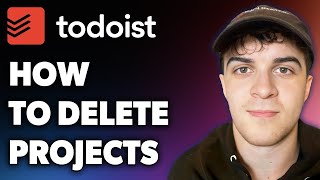 How to Delete Projects on Todoist Full 2024 Guide [upl. by Royce]