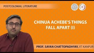 Lecture 07  Chinua Achebes Things Fall Apart I [upl. by Einimod]