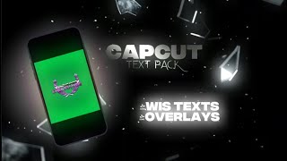 CAPCUT WIS TEXT PACK OVERLAYSTEXTSGLOWING TEXTSREAD DESCRIPTION [upl. by Ennaitsirhc372]