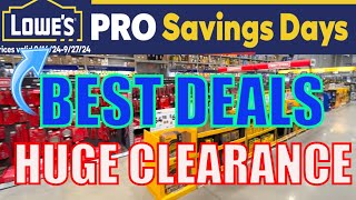 Lowes Top Deals to Buy During Savings Days Sale Huge Clearance [upl. by Isac]