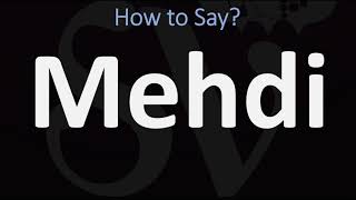 How to Pronounce Mehdi CORRECTLY [upl. by Eibreh]