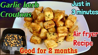 The Crispiest Air Fryer Fried Croutons Recipe  Air Fryer Garlic Herb Croutons How To Make Croutons [upl. by Lussi102]