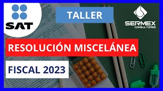 Resolución Miscelánea Fiscal 2023 [upl. by Acebber]