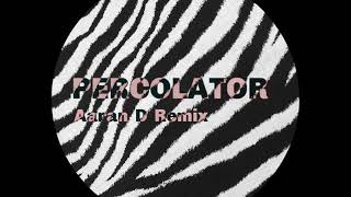 Cajmere  Percolator Aaran D UnOfficial Remix [upl. by Kcirrad]