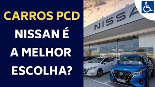 CARROS COM ISENÇÃO PCD  COMO A NISSAN PODE TE AJUDAR NISSO [upl. by Maynard]