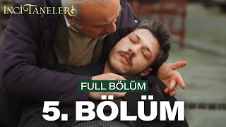 İnci Taneleri – 5 Bölüm [upl. by Pfaff]