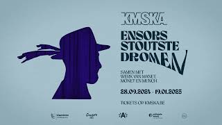 EXPO Ensors stoutste dromen  KMSKA [upl. by Aivatnahs446]