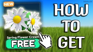 HOW TO GET quotSpring Flower Crownquot On Roblox New Items Limited [upl. by Anawd]