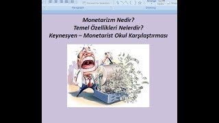 Monetarizm Nedir Monetarist Okul Nedir Keynesyen – Monetarist Okul Karşılaştırması [upl. by Hirz533]