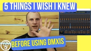 5 Things I Wish I Knew Before Using ENTTEC DMXIS [upl. by Petronilla]