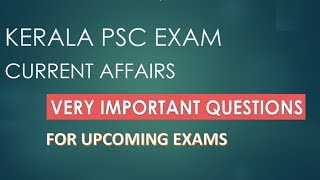 PSC IMPORTANT CURRENT AFFAIRS FOR UPCOMING EXAMS [upl. by Adnamar]