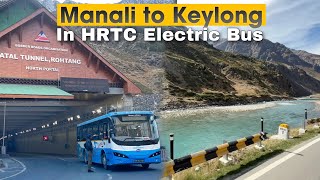 Manali To Keylong in Hrtc Electric Bus [upl. by Anierdna]