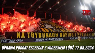 quotNA TRYBUNACH DOPING I BRATERSTWOquot  Oprawa Pogoni Szczecin z Widzewem Łódź 17082024 [upl. by Vaenfila291]