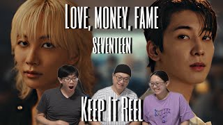 SEVENTEEN LOVE MONEY FAME MV Reaction [upl. by Cordeelia90]