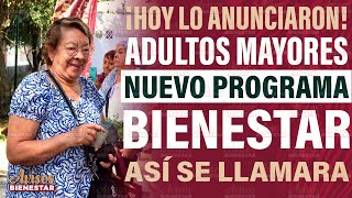 ¡ADULTOS MAYORES de la pension bienestar nuevo programa para ustedes [upl. by Anatnahs]