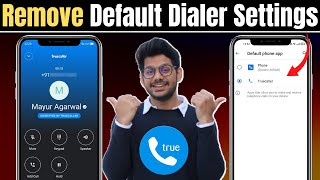 How to remove truecaller as default dialer  How to disable truecaller as default dialer [upl. by Necila]