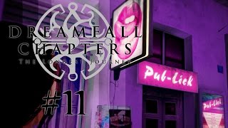 DREAMFALL CHAPTERS 11 Book One  Stadtbummel  Lets Play [upl. by Tebor]