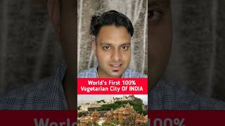 Worlds First 100 Vegetarian City Of India  history shorts viral AmanMehra007 [upl. by Zerline]