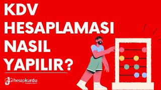 KDV Hesaplaması Nasıl Yapılır [upl. by Waal]