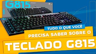 REVIEW COMPLETO DO TECLADO LOGITECH G815 [upl. by Ttelracs]