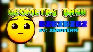 BZBZBZBZ by xenoteric  Geometry Dash 211 [upl. by Aisatsan]