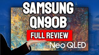 Samsung QN90B Full Review  Could This Be The Perfect QLED 4K TV [upl. by Euqinemod]