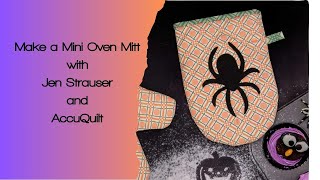 Mini Oven Mitt with AccuQuilt [upl. by Aicnetroh]