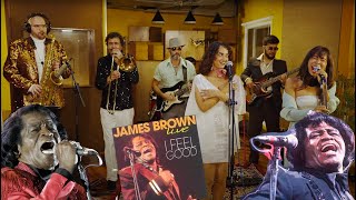 I Feel Good  James Brown cover by Ramon Ibrahims Gloss  ft Kaprila Keishing amp Anjali Sivaraman [upl. by Aneekan]