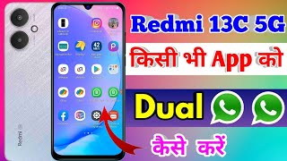 redmi 13c 5g dual app settings redmi 13c 5g me dual app kaise kare [upl. by Siahc]