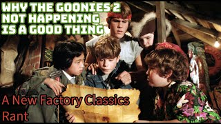 Why The Goonies 2 Not Happening Is A Good Thing movie sequel reboot [upl. by Ellenahs]