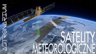 Satelity meteorologiczne  Astronarium 105 [upl. by Aeriel]