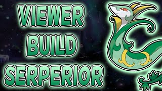 Viewer Builds  Episode 10 Serperior  Pokemon Scarlet And Violet [upl. by Enirolf920]