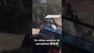 Se voltea autobús de santafeklan 😰 trending viralvideo santafeklan musica youtubeshorts [upl. by Nohtanhoj607]