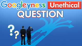 Googleyness Question and Answer [upl. by Norma]