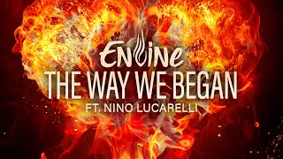 Envine ft Nino Lucarelli  The Way We Began Official Videoclip [upl. by Macnair767]