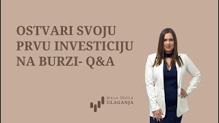 Ostvari svoju prvu investiciju na burzi – QampA [upl. by Swigart]