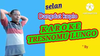 KARAOKE TRESNOMU LUNGO DANGDUT KOPLOMUSIM PARI WES DADI DELEFarel Prayoga opo koweorakangen aka [upl. by Lednar]