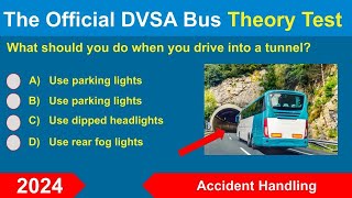 DVSA Bus and Coach PCV Licence Theory Test and Answers  Accident Handling 2024 [upl. by Kenzie420]